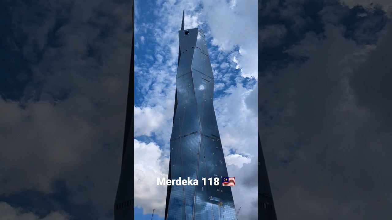 Merdeka 118 Kuala Lumpur Malaysia 🇲🇾 World's 2nd Tallest Building #malaysia #kualalumpur