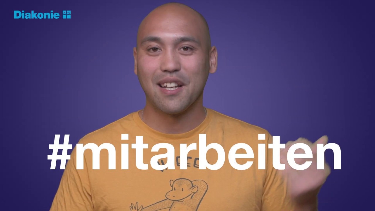 Wie es ist, in der Diakonie zu arbeiten!