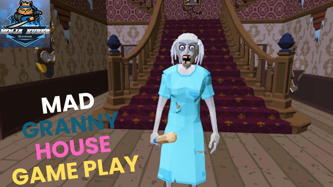 MAD GRANNY HOUSE GAME PLAY