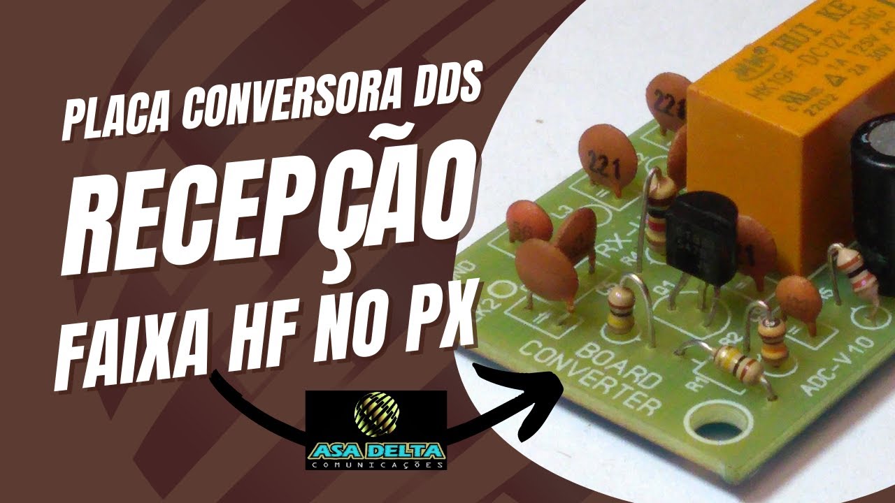Montagem placa conversora recepção HF no PX