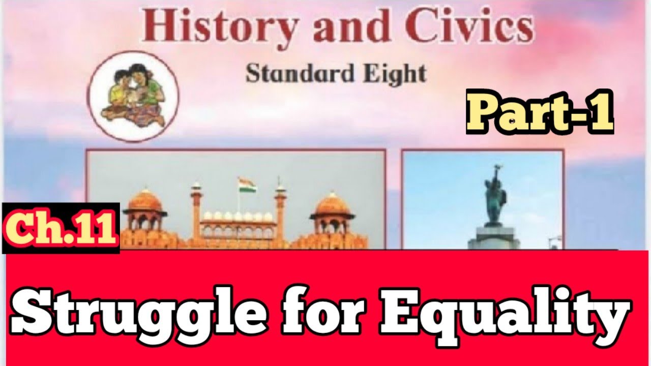 Class 8 | History | Chapter 11 Struggle for Equality || Maharashtra Board