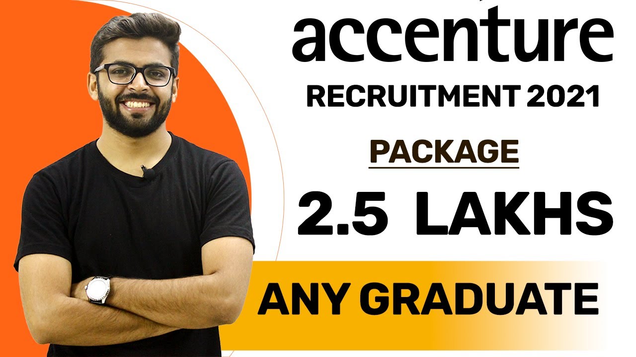Accenture Recruitment 2021 | Package 2.50 Lakh | Any Graduate | No Fee Latest Jobs 2021
