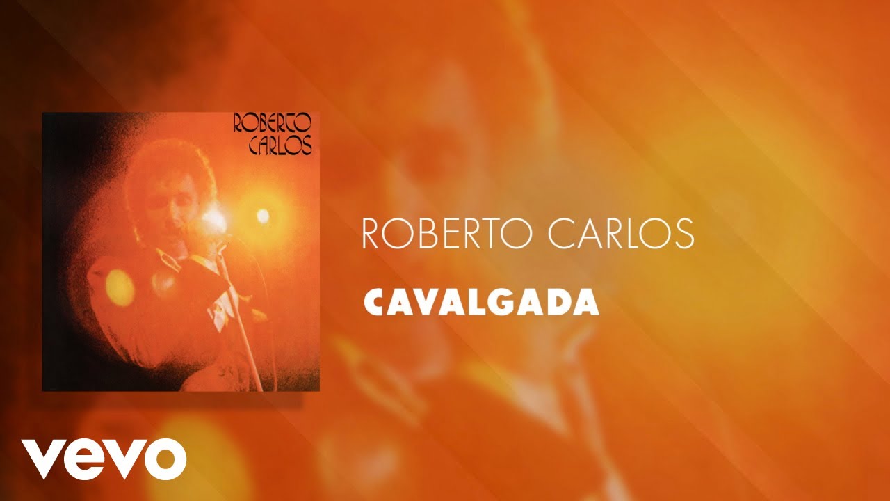 Roberto Carlos - Cavalgada (Áudio Oficial)