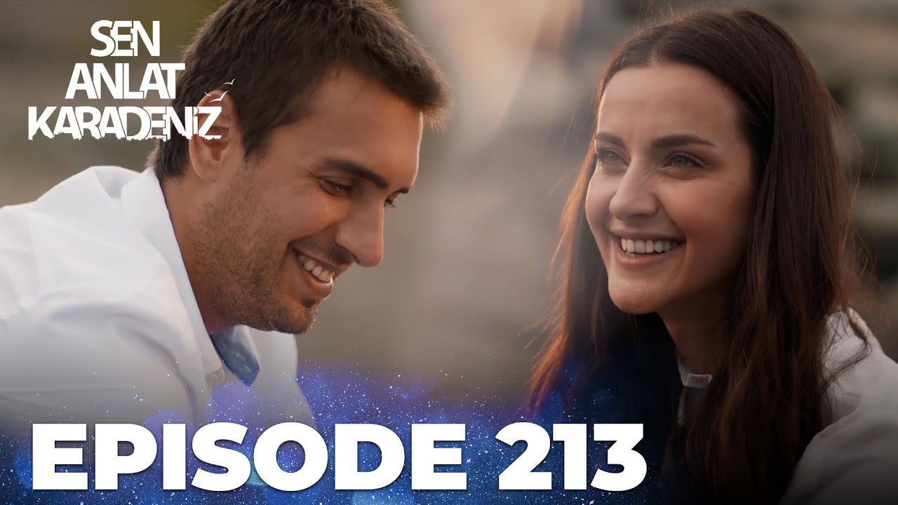 Sen Anlat Karadeniz | Lifeline - Episode 213
