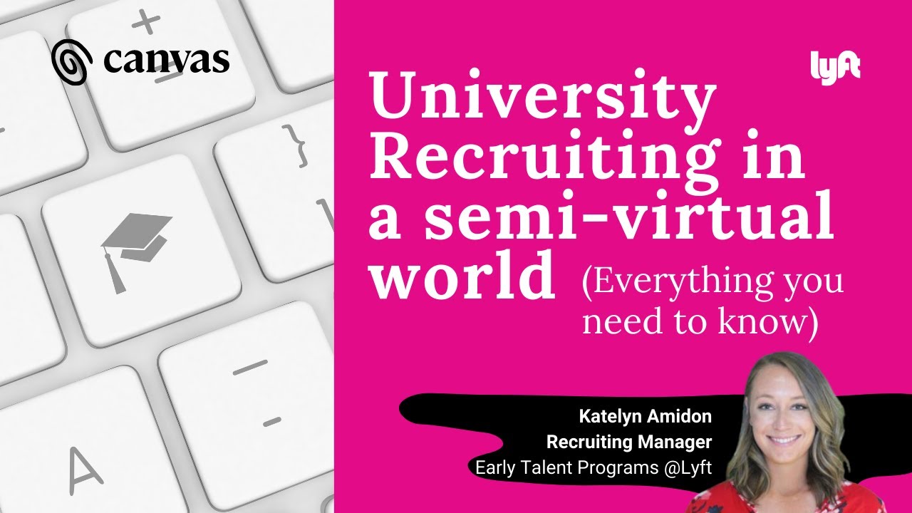 University Recruiting in a Semi Virtual World: Everything You Need to Know