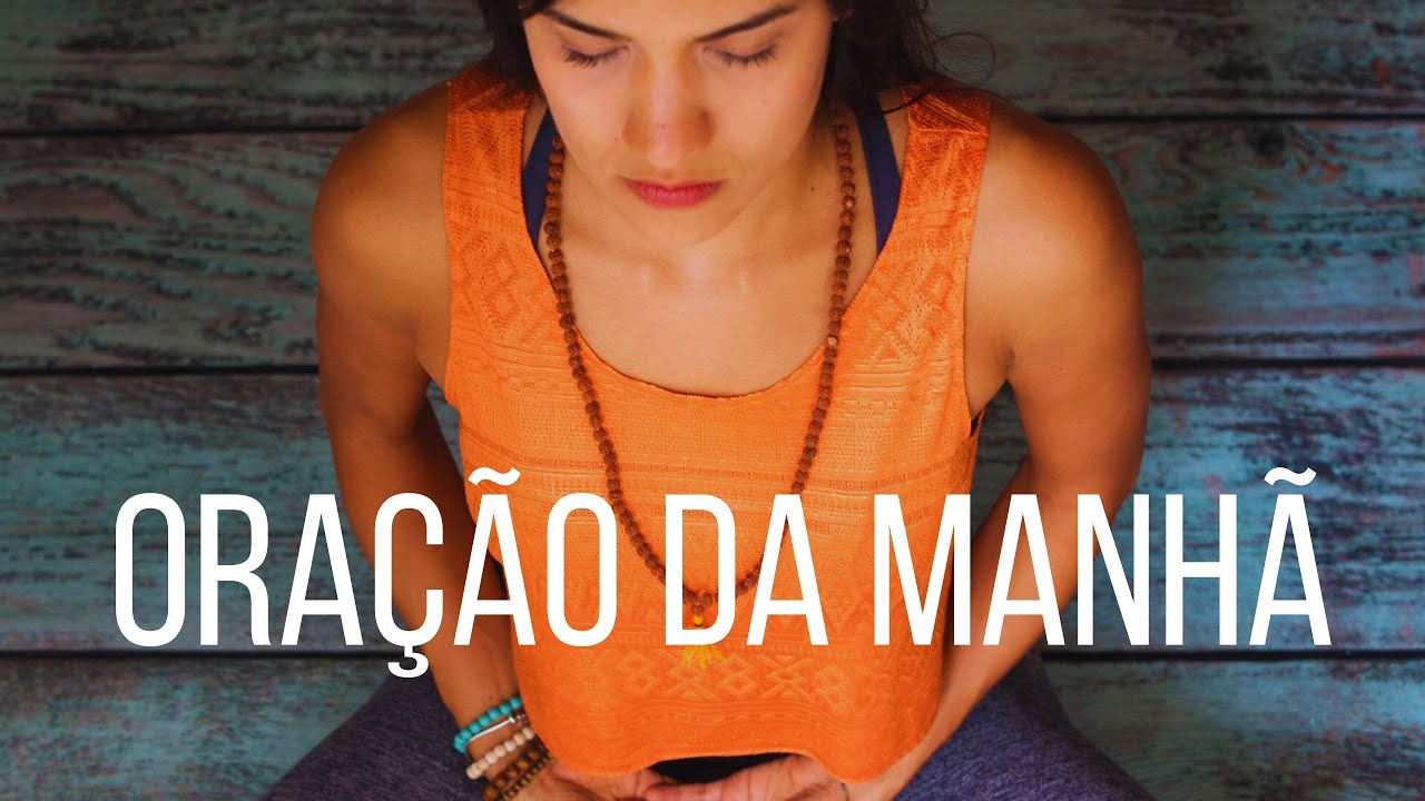 Ora&ccedil;&atilde;o da Manh&atilde; | Meditando em Deus