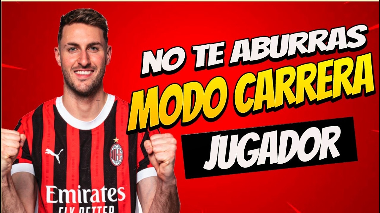 FC 25 - COSAS QUE DEBES HACER EN TU MODO CARRERA JUGADOR