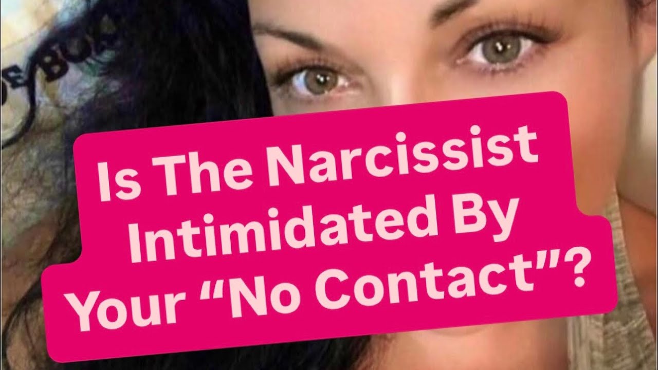 Is The Narcissist Intimidated By Your “No Contact” #narcissist 
