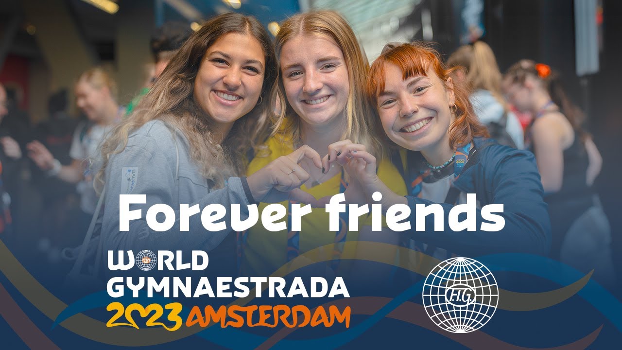 World Gymnaestrada Amsterdam 2023 – Forever friends