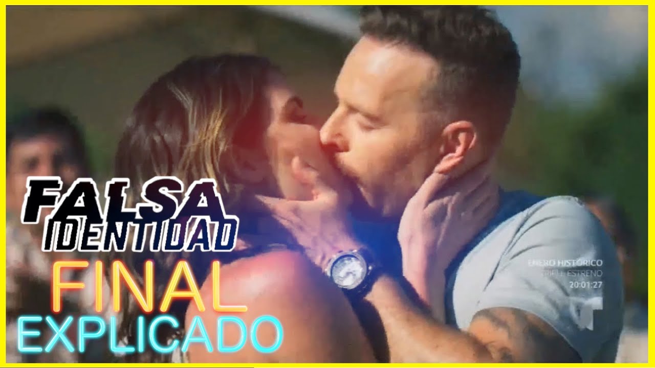 Falsa Identidad 2 Temporada Final Explicado