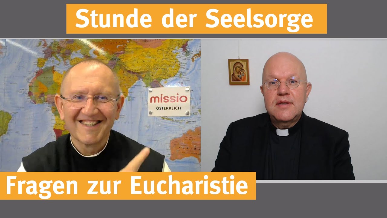 Fragen zur Eucharistie  I  23.07.2020  I  DIE STUNDE DER SEELSORGE