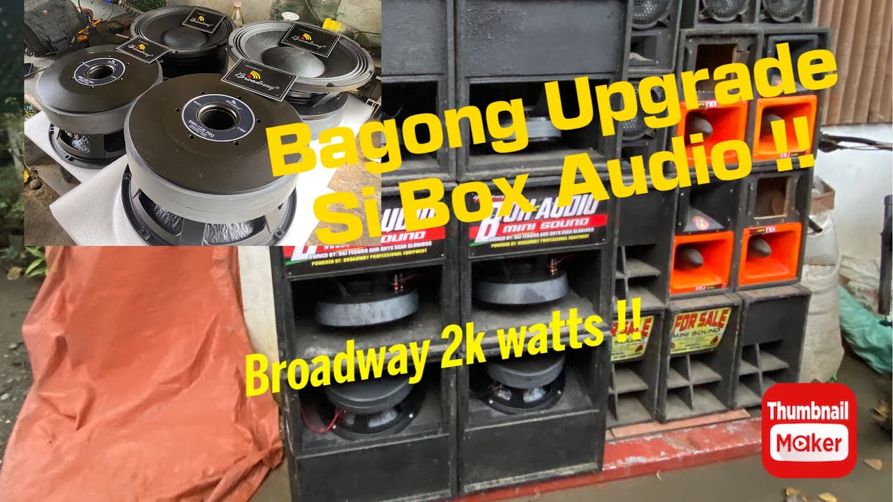 Bangong Upgrade naman na pang Battle !! | Broadway 12-2k watts