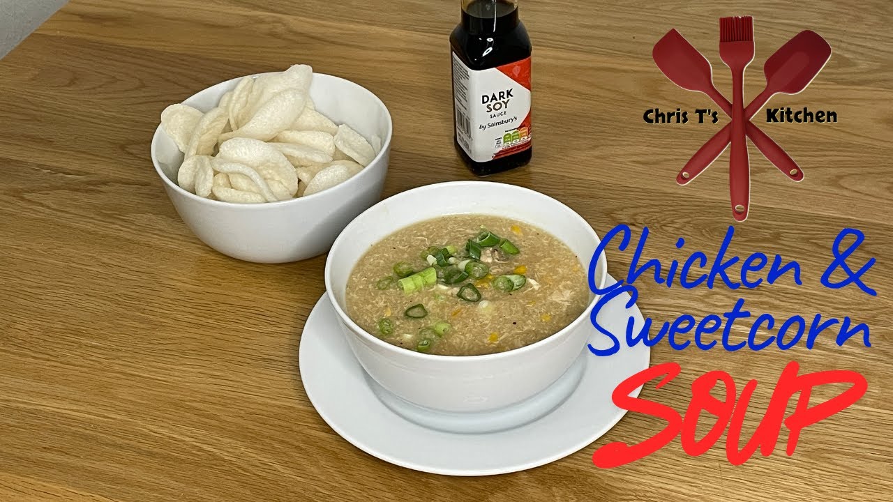 Chicken & Sweetcorn Soup