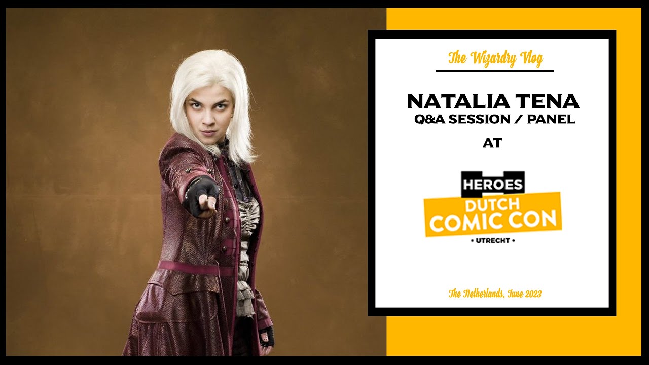 Natalia Tena Q&A Session | Heroes Dutch Comic Con | 24-06-2023 (Harry Potter & A Game of Thrones)