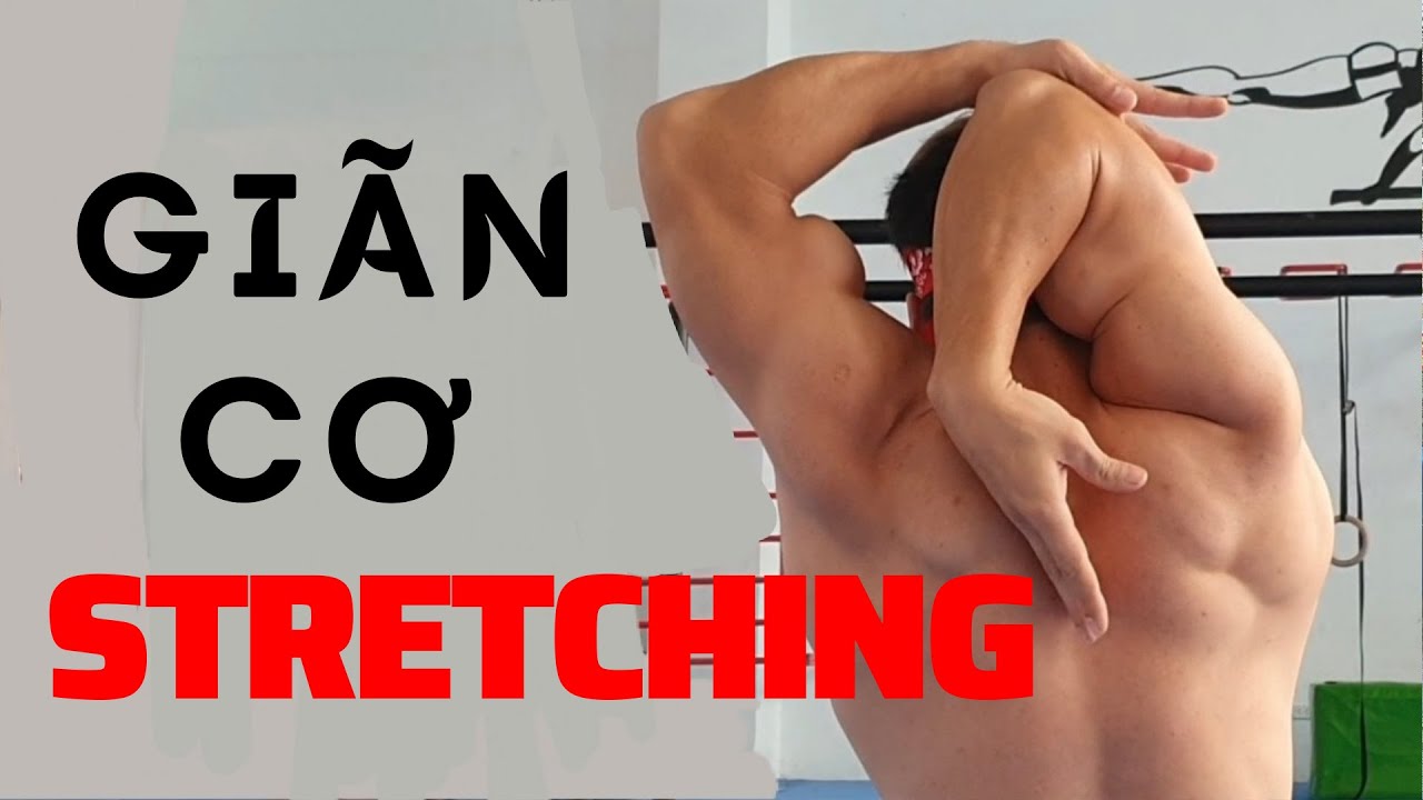 Hướng dẫn Bài tập GIÃN CƠ toàn thân sau tập luyện - Full body STRETCHING exercises after workout