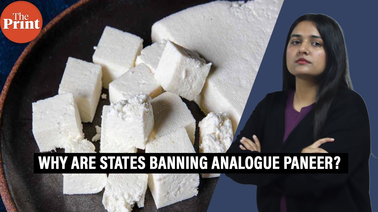 Why 3 Indian states have banned analogue paneer & how unsafe it is