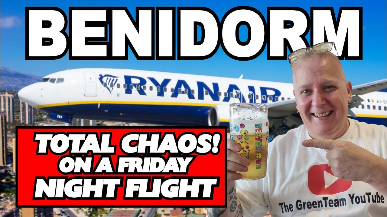 CRAZY Benidorm Flight From Liverpool - RYANAIR Friday Night Chaos!