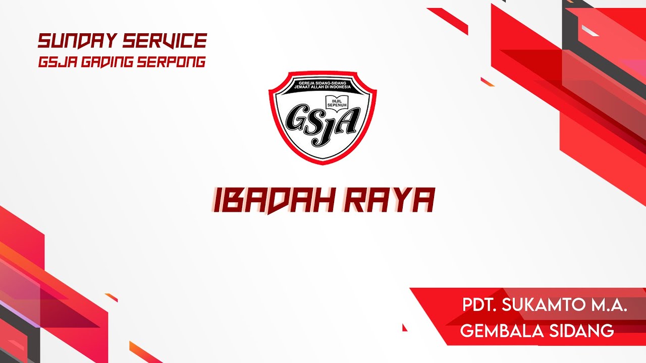 IBADAH RAYA GSJA GADING SERPONG MINGGU 15 FEBRUARI 2026