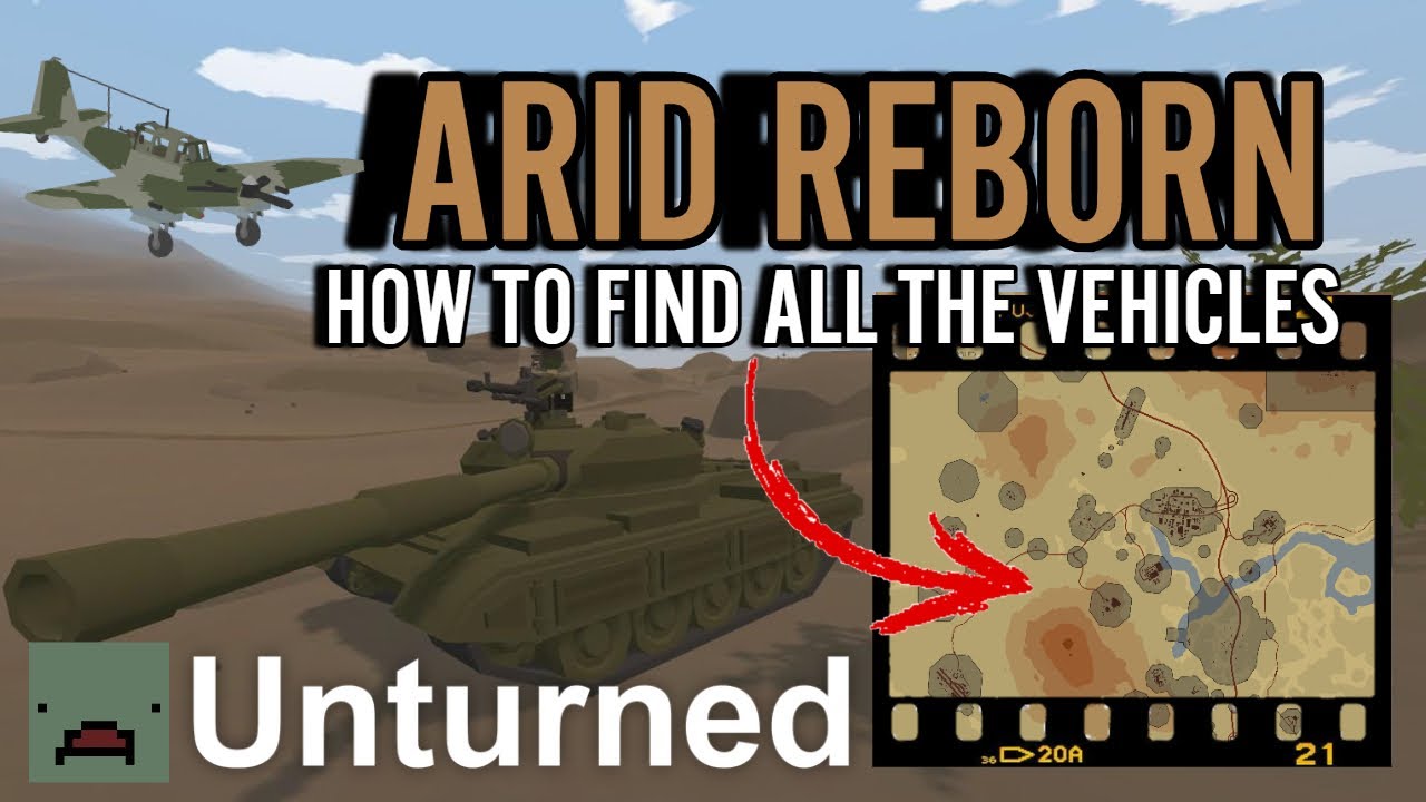 How to find all the vehicles on the new Remaster map Arid Reborn. Unturned