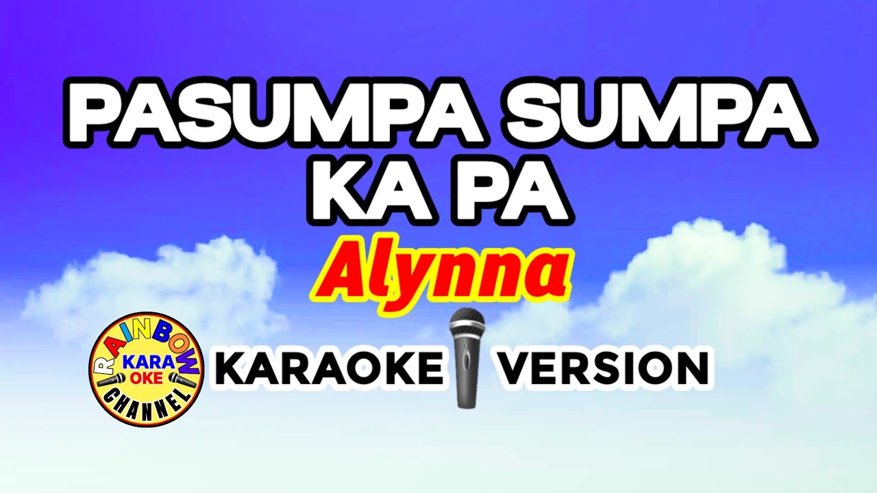 Pasumpa Sumpa Ka Pa – Alynna (Karaoke Version)