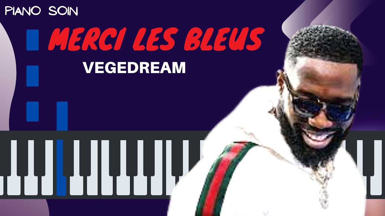 Vegedream - Merci les bleus (Piano KARAOKE Paroles)