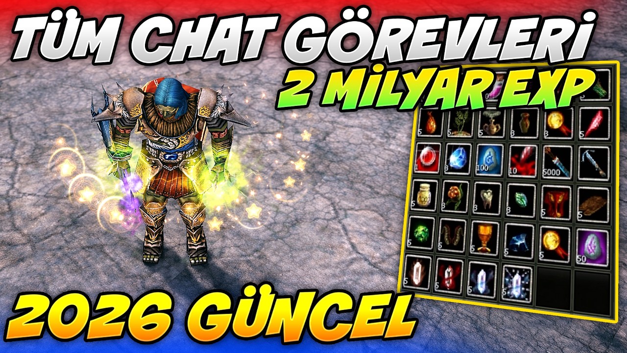 TÜM CHAT GÖREVLERİ - 2 MİLYAR EXP - (2026 GÜNCEL)