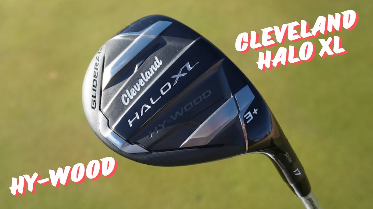 Review of the Cleveland Halo XL Hy-wood. Is this the perfect substitute for a fairway wood?
