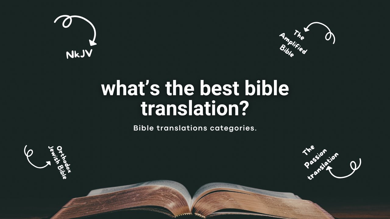 How to choose a Bible Translation? | Categories Explained
