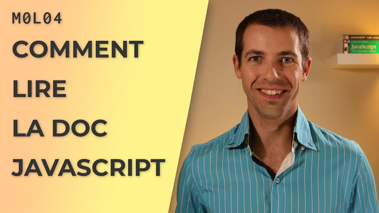 Comment lire la documentation JavaScript du MDN ? [M0L04]