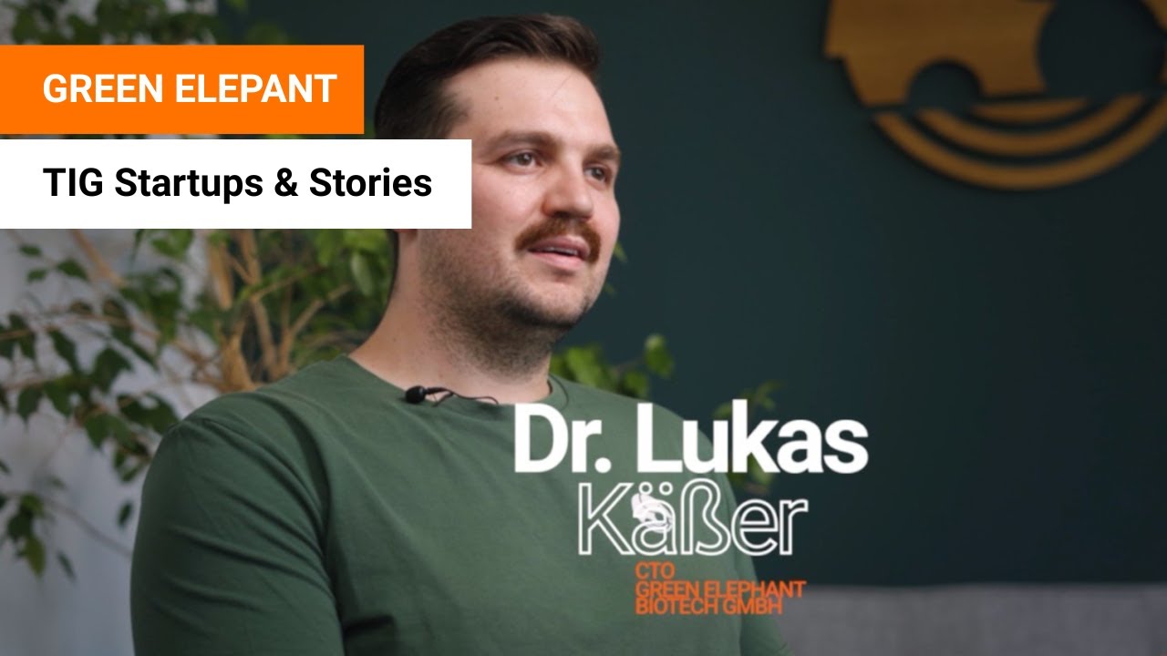 TIG Startups & Stories – Folge 2: Green Elephant | Biotechnologie für eine nachhaltigere Zukunft