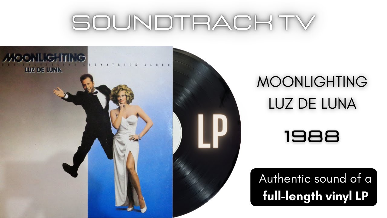 Moonlighting - Luz de Luna (The Television Soundtrack Album) [LP Full Album]