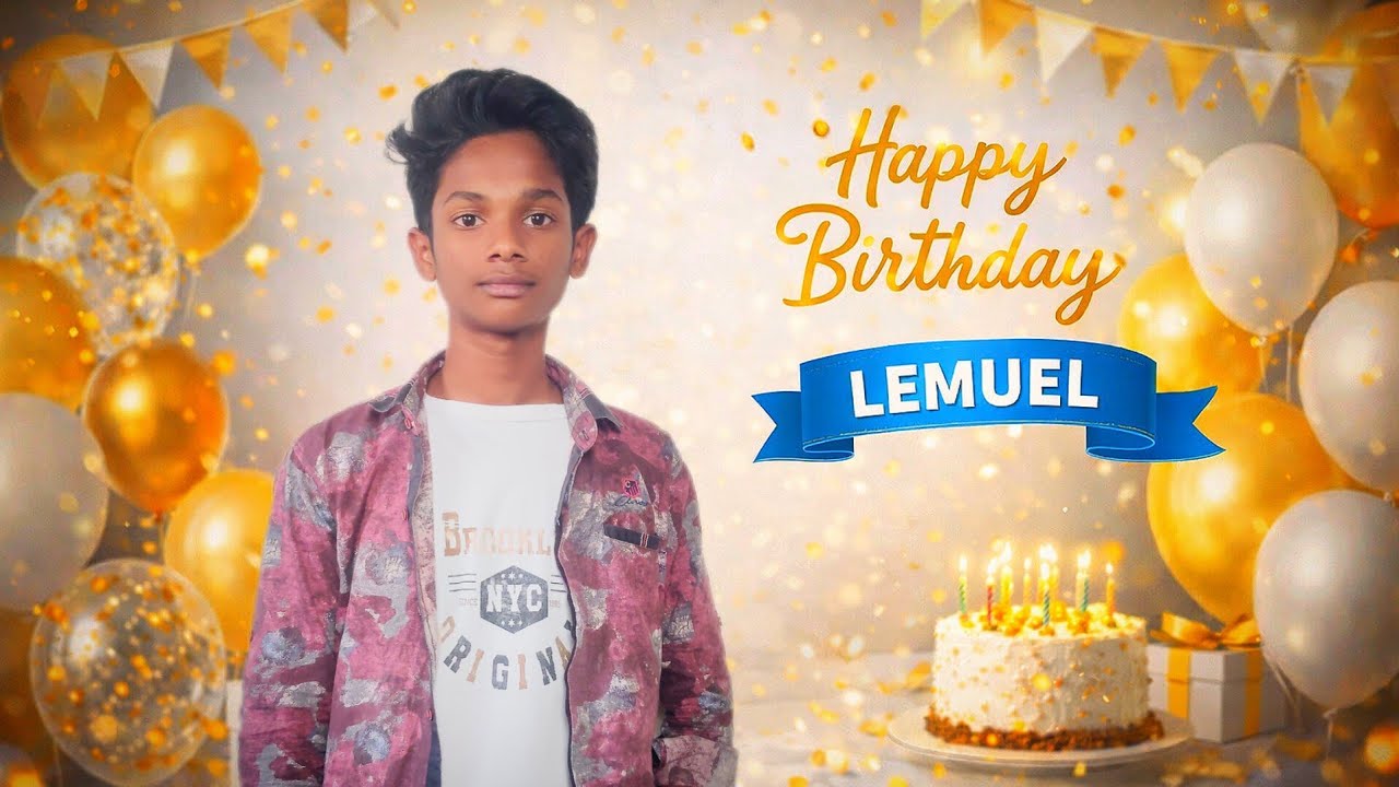 HAPPY BIRTHDAY LEMUEL 