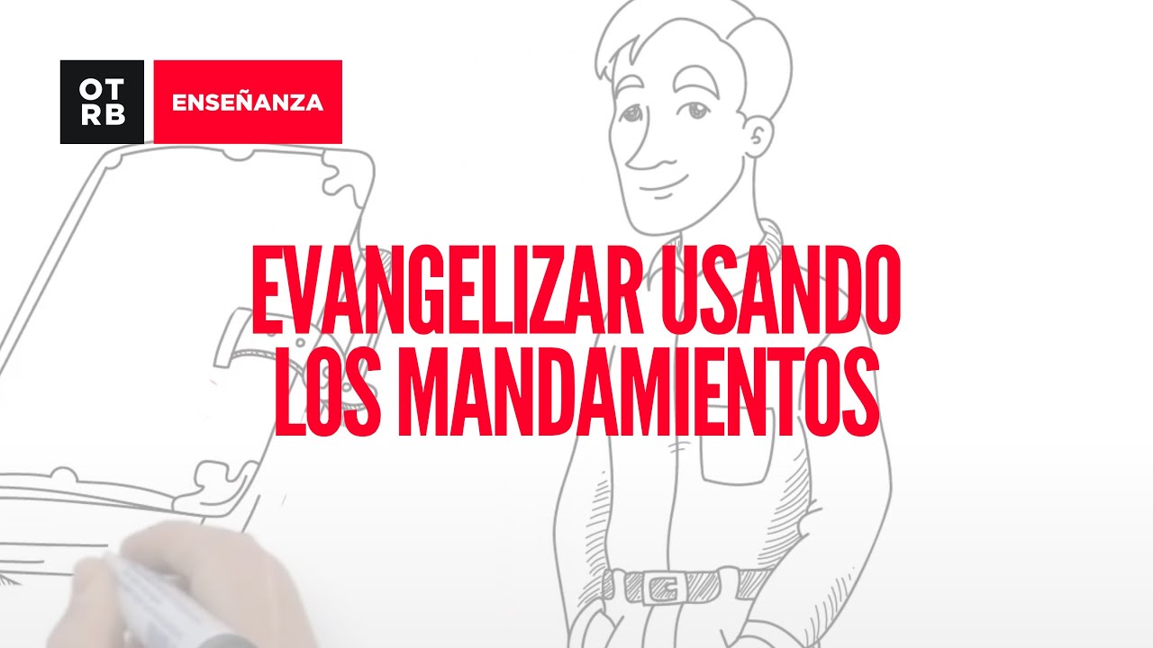 Evangelizar usando los mandamientos | ONTHEREDBOX