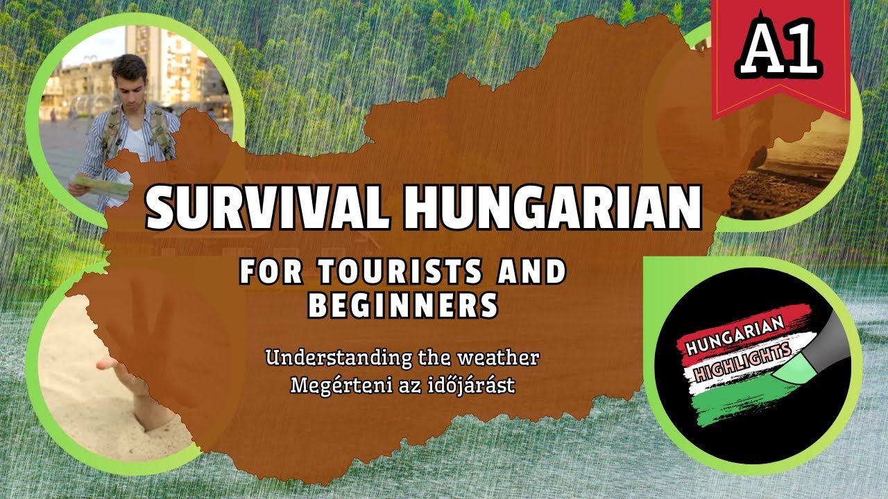 Survival Hungarian  | Part 4: Understanding the weather | A1