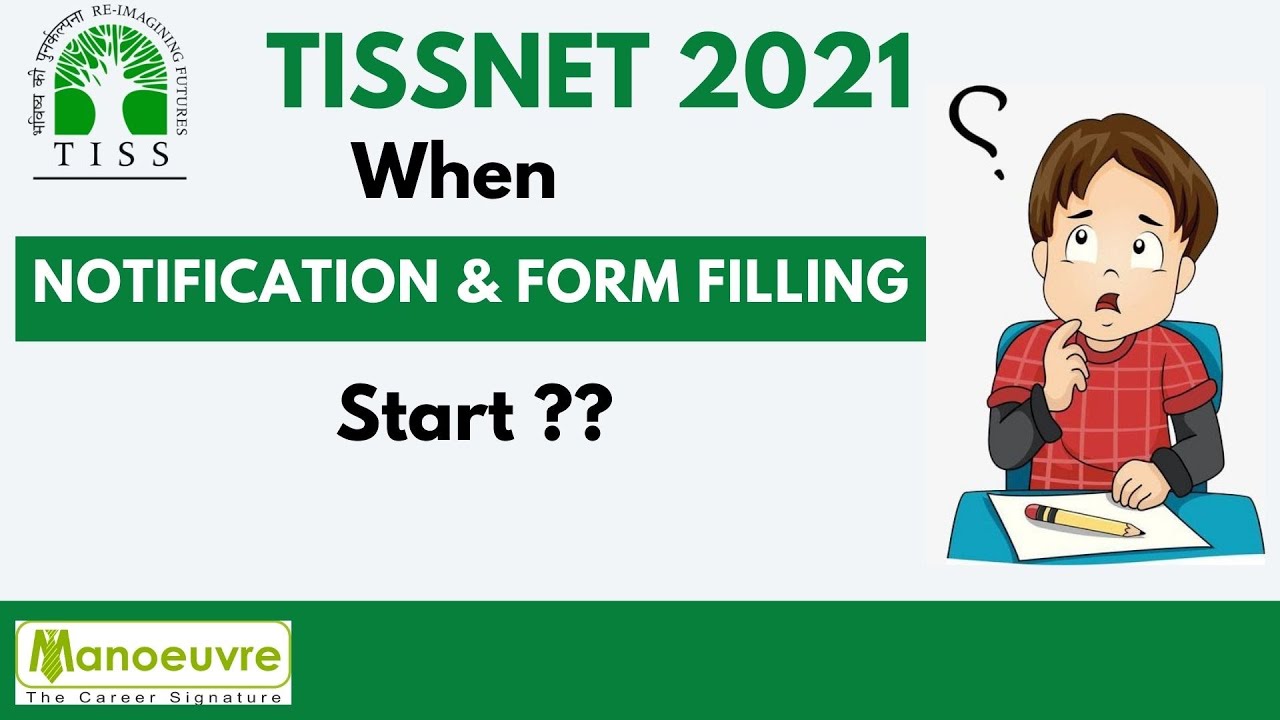 TISSNET 2021 Updates  - When Notification / Form Filling will Start