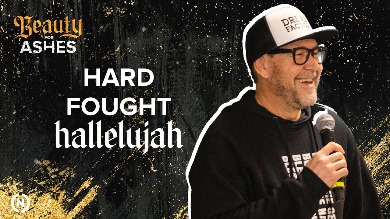 Hard Fought Hallelujah - Dr. Mark Batterson
