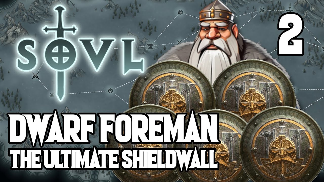 Armed and Ready! - Dwarf Foreman #2 SOVL - Difficulty 7 - Shields Only