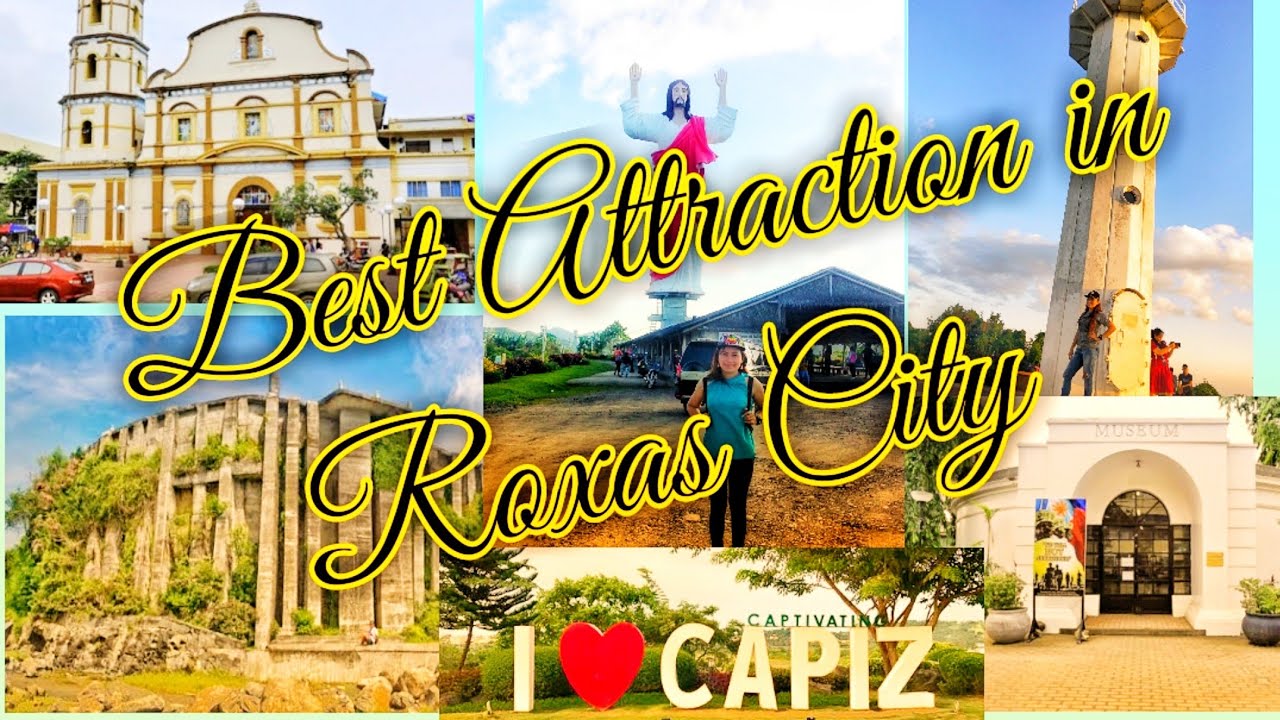 EXPLORE THE BEAUTY OF ROXAS CITY,CAPIZ