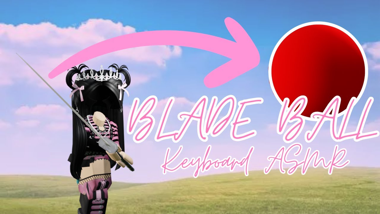 ✨ROBLOX Blade Ball Keyboard ASMR 🎀