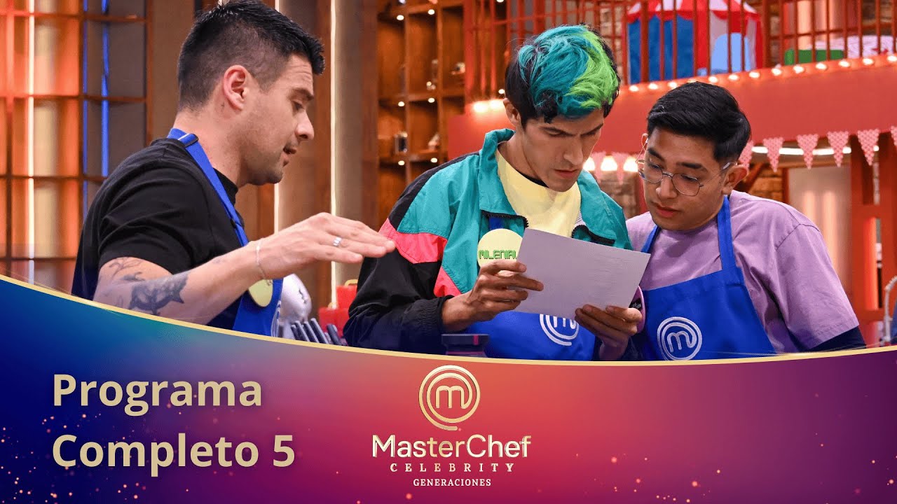 Programa 5 COMPLETO 🎒| MasterChef Celebrity Generaciones 2025
