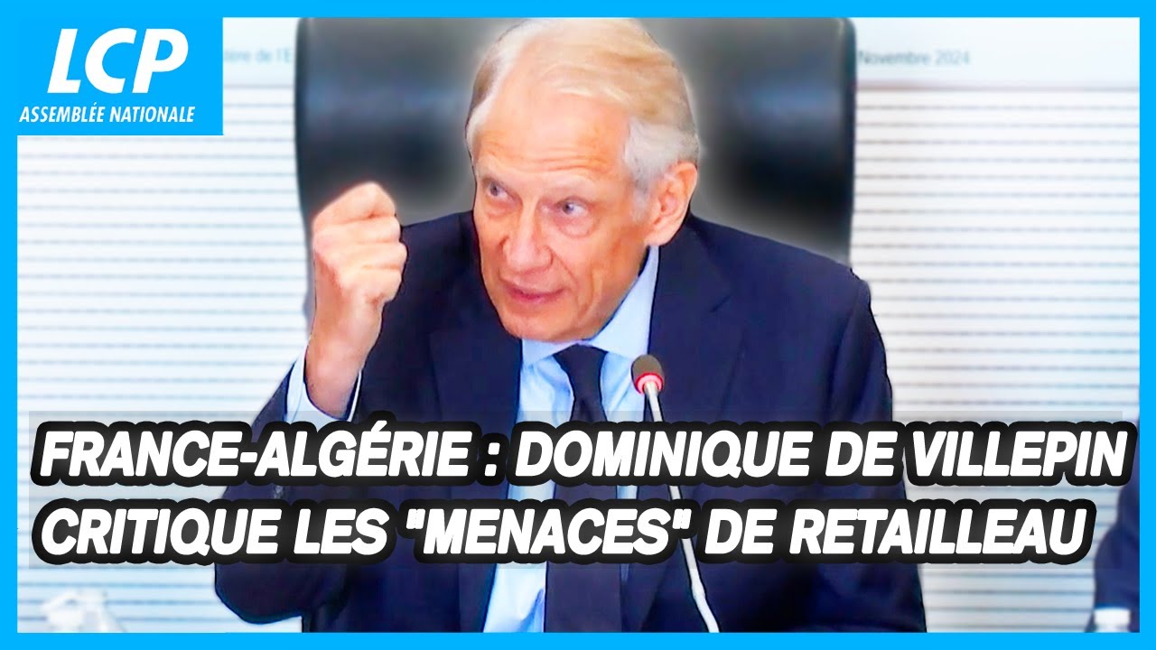Dominique de Villepin dénonce les polémiques lancées par Bruno Retailleau sur l’Algérie - 9/04/2025