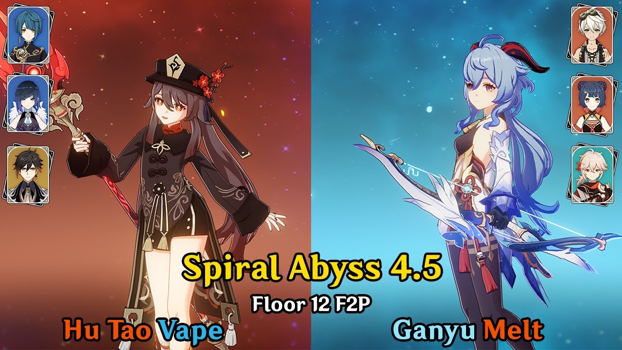 4.5 Spiral Abyss Floor 12 | Hu Tao Vape & Ganyu Melt (NEW ABYSS)