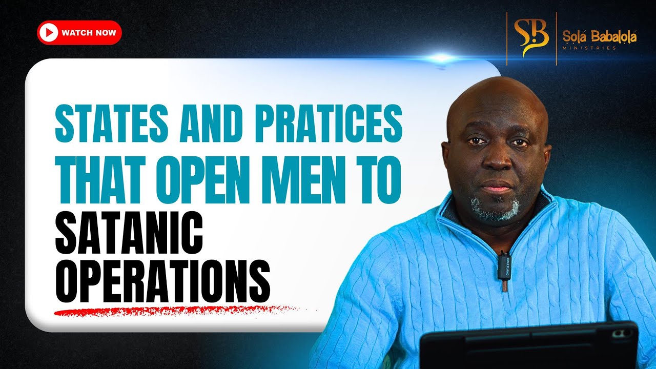 STATE AND PRACTICES THAT OPEN MEN TO SATANIC OPERATIONS. PT 2