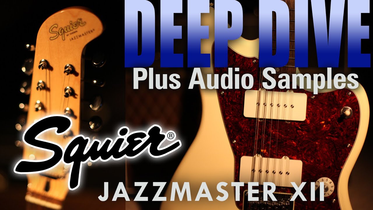 Обзор 12-струнной гитары Fender Squier Jazzmaster XII Paranormal Series