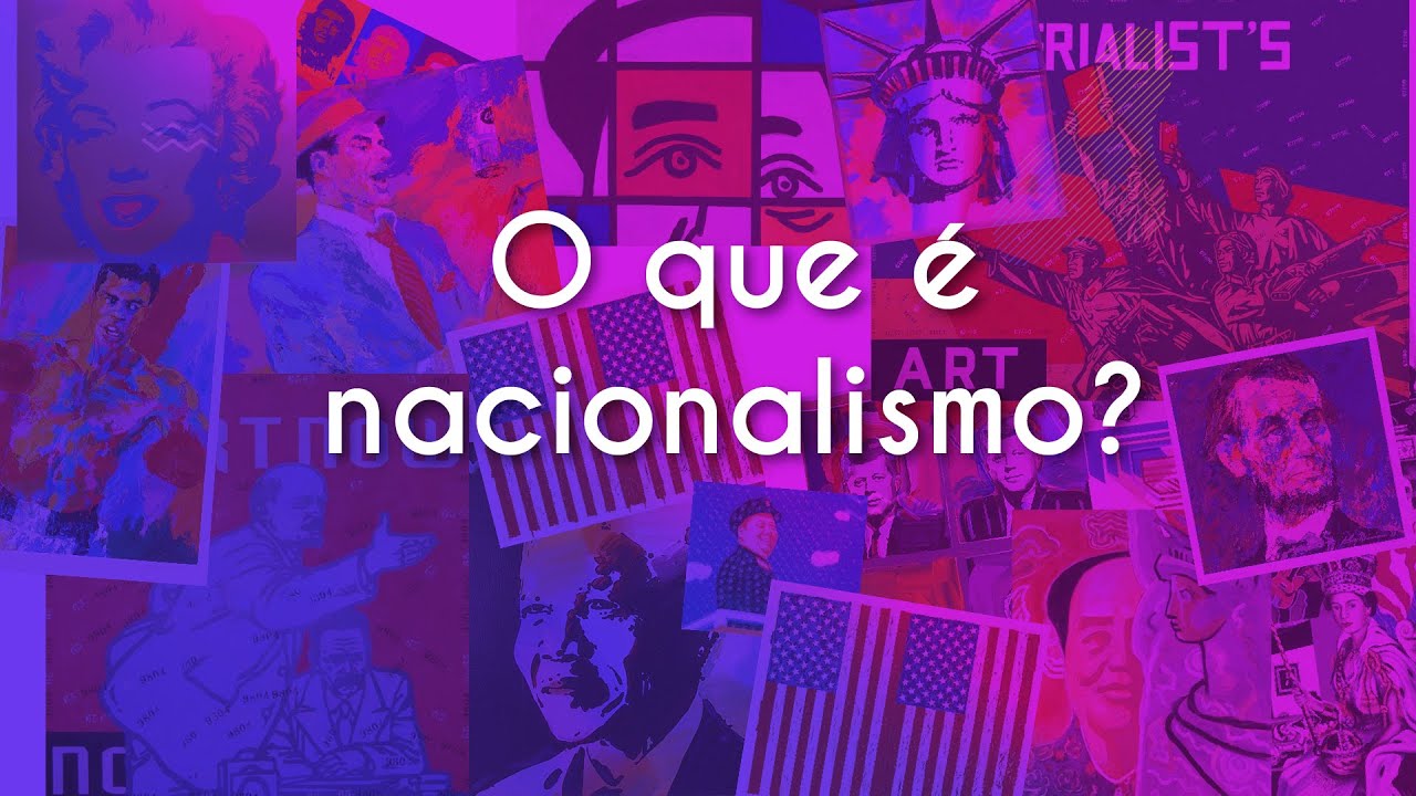 O que é nacionalismo? - Brasil Escola