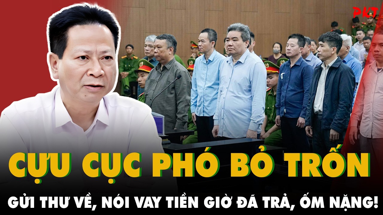 VKS ĐỀ NGHỊ MỨC &Aacute;N 5-6 năm t&ugrave; đối với CỰU CỤC PH&Oacute; BỎ TRỐN gửi thư từ nước ngo&agrave;i XIN CHỮA BỆNH | PKT