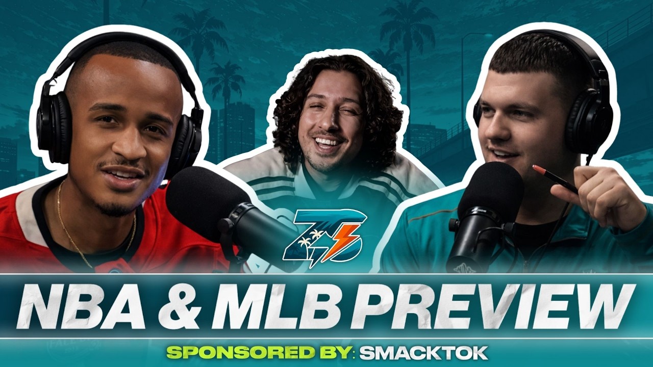 ZACH SMACKZ PODCAST: NBA & MLB PREVIEW🔥