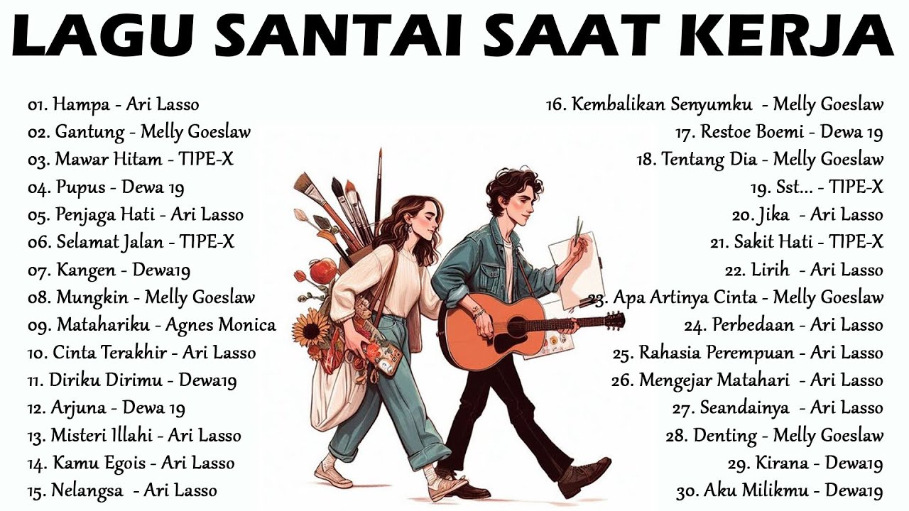 60Lagu Santai Buat Kerja - Lagu Nostalgia 2000an - Bikin Semangat Kerja#cintaterakhir#hampaarilasso