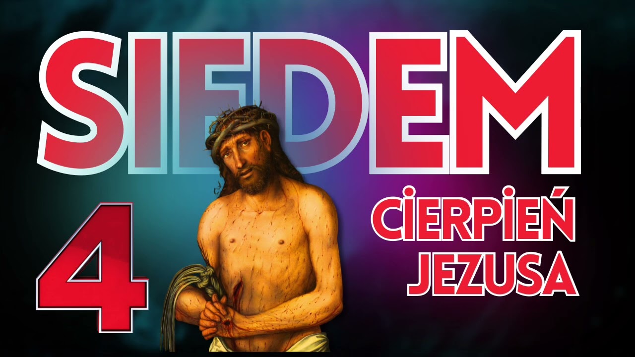 7 CIERPIEŃ JEZUSA #4 Niesienie Krzyża 