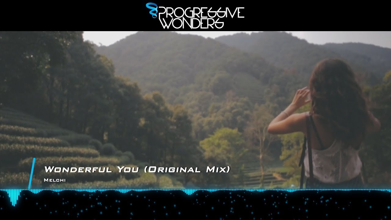 Melchi - Wonderful You (Original Mix) [Music Video] [Emergent Shores]